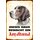 Schild Spruch "Dieses Haus bewacht ein Jagdhund" Hund 20 x 30 cm