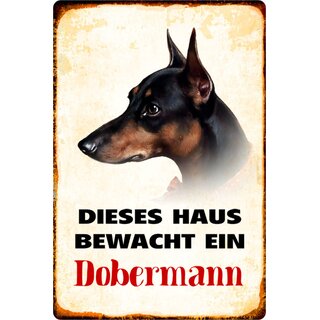 Schild Spruch "Dieses Haus bewacht ein Dobermann" Hund 20 x 30 cm 