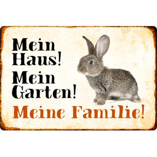 Schild Spruch "Mein Haus, Garten, Familie" Hase Karnickel 20 x 30 cm 