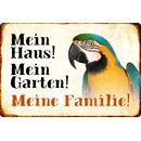 Schild Spruch "Mein Haus, Garten, Familie"...