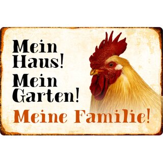 Schild Spruch "Mein Haus, Garten, Familie" Hahn 20 x 30 cm