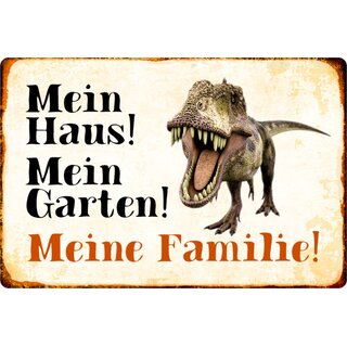 Schild Spruch "Mein Haus, Garten, Familie" Dinosaurier 20 x 30 cm 