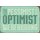 Schild Spruch "Pessimist ist Optimist mit Erfahrung" 20 x 30 cm 