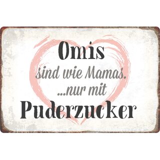 Schild Spruch "Omis sind Mamas, nur mit Puderzucker" Herz 20 x 30 cm 