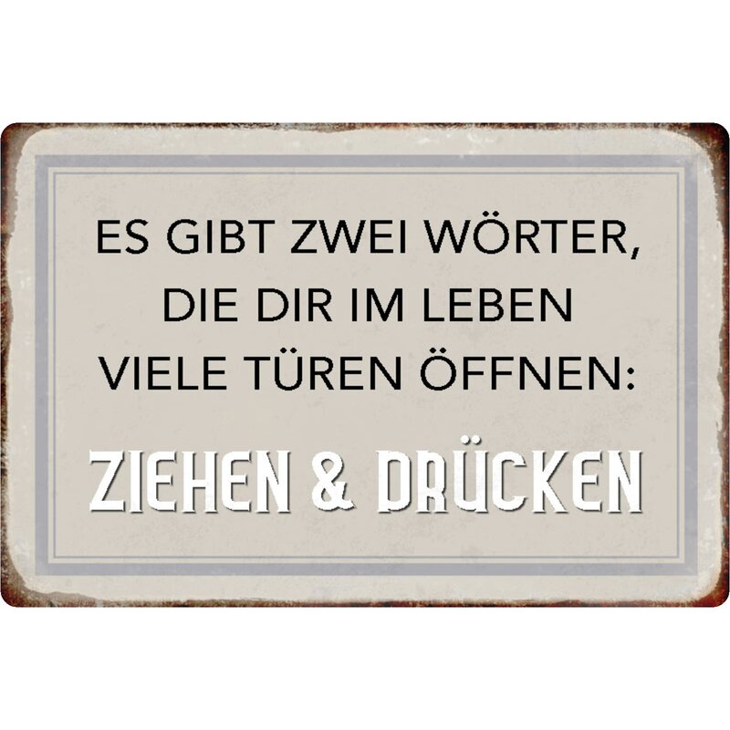 Schild Spruch "zwei Wörter Türen öffnen, Ziehen Drücken" 20 x 30 cm,