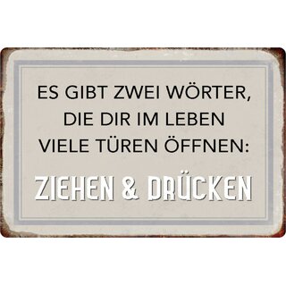 Schild Spruch "zwei Wörter Türen öffnen, Ziehen Drücken" 20 x 30 cm
