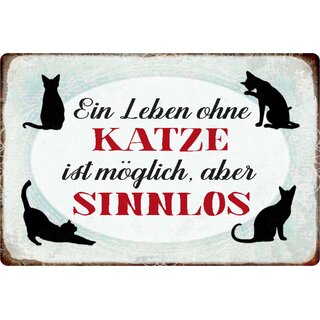 Schild Spruch "Leben ohne Katze möglich, aber sinnlos" Kater 20 x 30 cm 