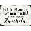 Schild Spruch "Männer weinen nicht, schneiden...