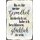 Schild Spruch "Gesundheit förderlich, beschlossen glücklich sein" 20 x 30 cm