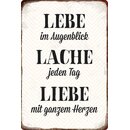 Schild Spruch "Lebe Augenblick, Lache, Liebe mit...