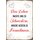 Schild Spruch "Leben machte Schwestern, Herzen Freundinnen" 20 x 30 cm