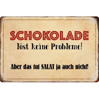 Schild Spruch "Schokolade löst keine Probleme, Salat auch" 20 x 30 cm