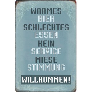 Schild Spruch "Warmes Bier, schlechtes Essen, Willkommen" 20 x 30 cm 