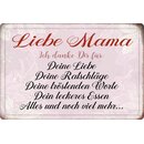 Schild Spruch "Liebe Mama, danke Liebe...