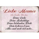 Schild Spruch "Liebe Mama, danke Liebe...