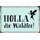 Schild Spruch "HOLLA die Waldfee" 20 x 30 cm