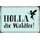 Schild Spruch "HOLLA die Waldfee" 20 x 30 cm 