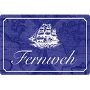 Schild Spruch Fernweh Marine blau Schiff 20 x 30 cm 