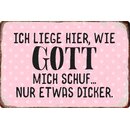 Schild Spruch "Ich liege hier, wie Gott mich schuf,...