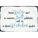 Schild Spruch "Katze darf in Bett schlafen, in...