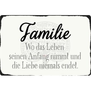 Schild Spruch "Familie, wo Leben Anfang, Liebe niemals endet" 20 x 30 cm 