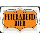 Schild Spruch Feierabend Bier 20 x 30 cm 