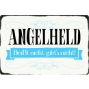 Schild Spruch "Angeldheld, beißt nicht...