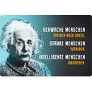 Schild Spruch "schwache starke intelligente...