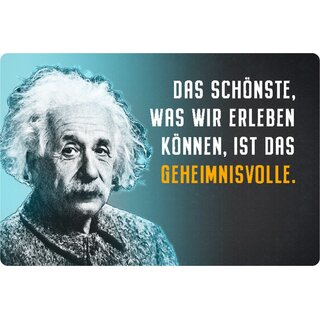 Schild Spruch "schönste erleben, Geheimnisvolle" Einstein blau 20 x 30 cm