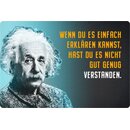 Schild Spruch "einfach erklären kannst, nicht...
