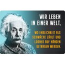 Schild Spruch "leben in Welt, Ehrlichkeit...