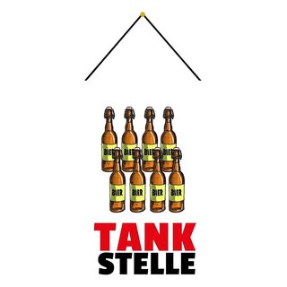 Schild Spruch "Tankstelle" Bier 20 x 30 cm Blechschild mit Kordel