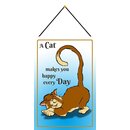 Schild Spruch "A cat makes you happy every day"...