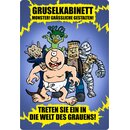 Schild Spruch "Gruselkabinett, Monster Gestalten,...