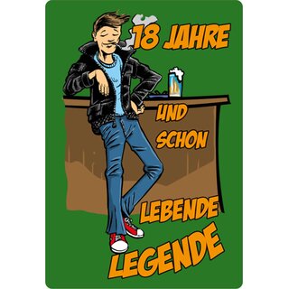 Schild Spruch "18 Jahre, lebende Legende" 20 x 30 cm