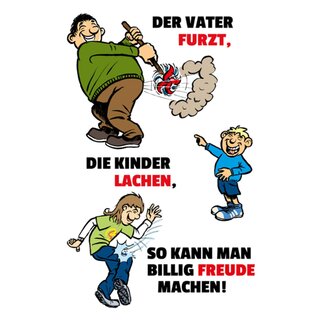 Schild Spruch "Vater furzt, Kinder lachen, billig Freude" 20 x 30 cm 