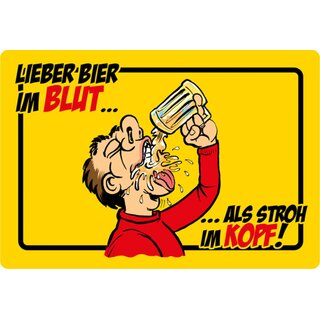 Schild Spruch "Lieber Bier im Blut als Stroh im Kopf" gelb 20 x 30 cm 