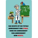 Schild Spruch "Nichts Abwesenheit etwas,...