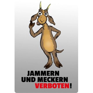 Schild Spruch "Jammern meckern verboten" Ziege 20 x 30 cm