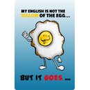 Schild Spruch "My english not yellow of egg, but it...