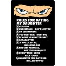 Schild Spruch "Rules dating my daughter, job hurt...