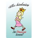 Schild Spruch "Alles hinknien, die Prinzessin...