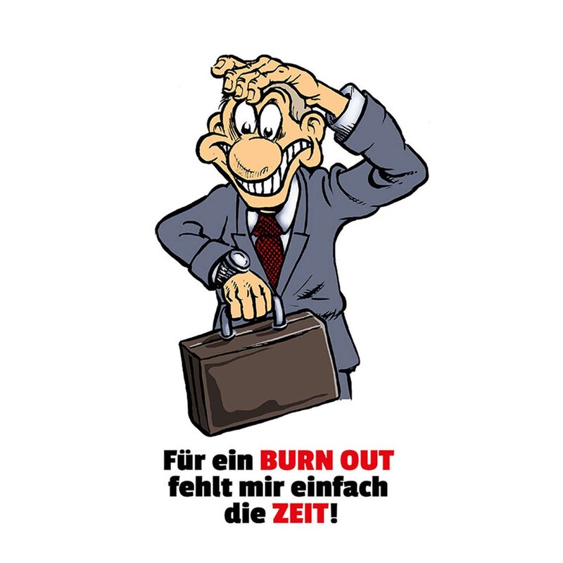 Schild Spruch "Für Burn Out fehlt mir einfach Zeit" 20 x 30 cm, 9,49