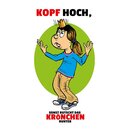 Schild Spruch "Kopf hoch, rutscht Krönchen...