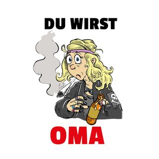 Schild Spruch "Du wirst Oma" Bier Zigarette 20 x 30 cm
