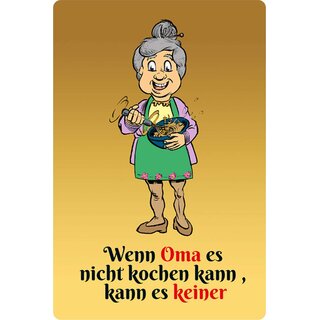 Schild Spruch "Wenn Oma es nicht kochen kann, kann keiner" 20 x 30 cm 
