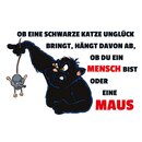 Schild Spruch "schwarze Katze Unglück,...