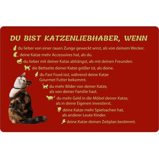 Schild Spruch "Katzenliebhaber, wenn Bilder von Katze, Bettseite, Geld" 20 x 30 cm 