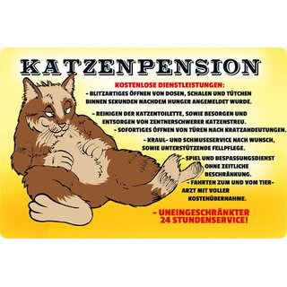 Schild Spruch "Katzenpension, kostenlose Dienstleistungen, uneingeschränkt" 20 x 30 cm 
