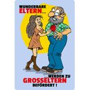 Schild Spruch "Wunderbare Eltern werden zu...